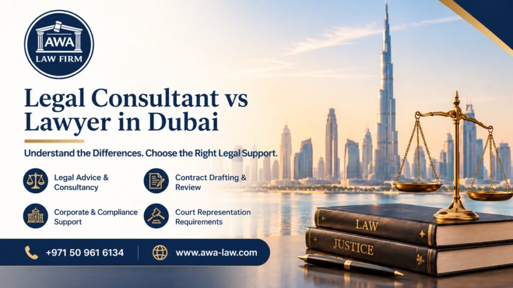 legal consultant vs lawyer in Dubai